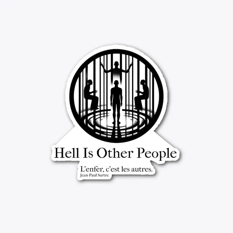 Hell Is Other People