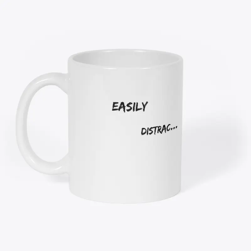 Easily Distrac